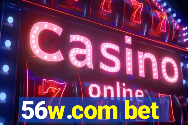 56w.com bet